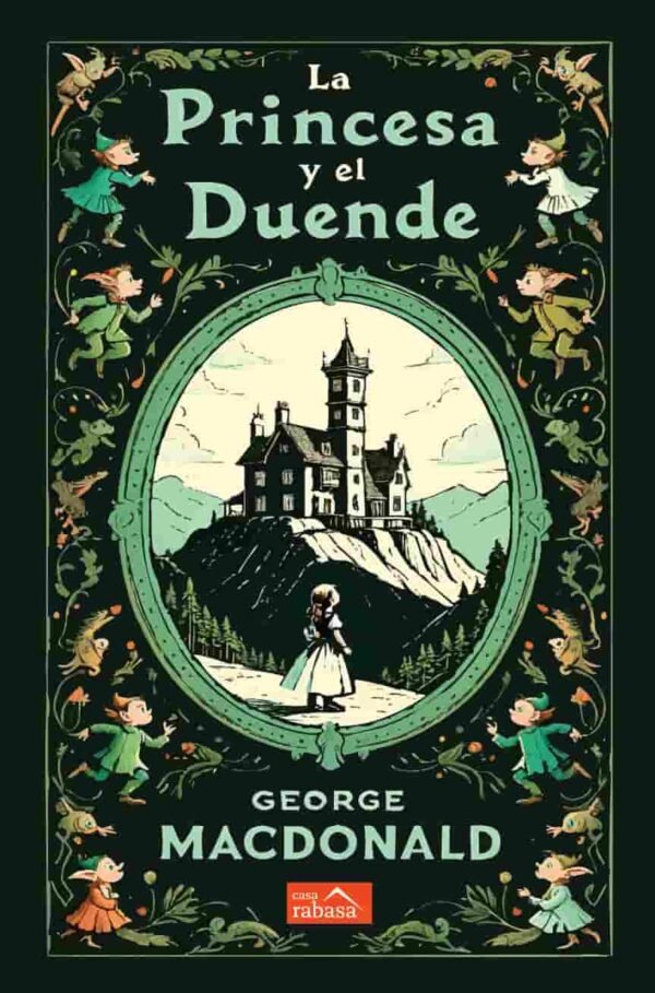 La princesa y el duende - George MacDonald - Fernando Acosta Romero