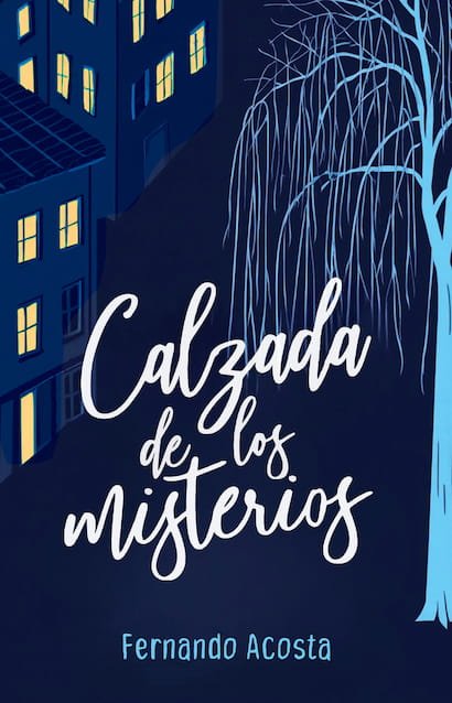 Calzada de los misterios - Fernando Acosta Romero